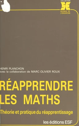 Réapprendre les maths : théorie et pratique du réapprentissage