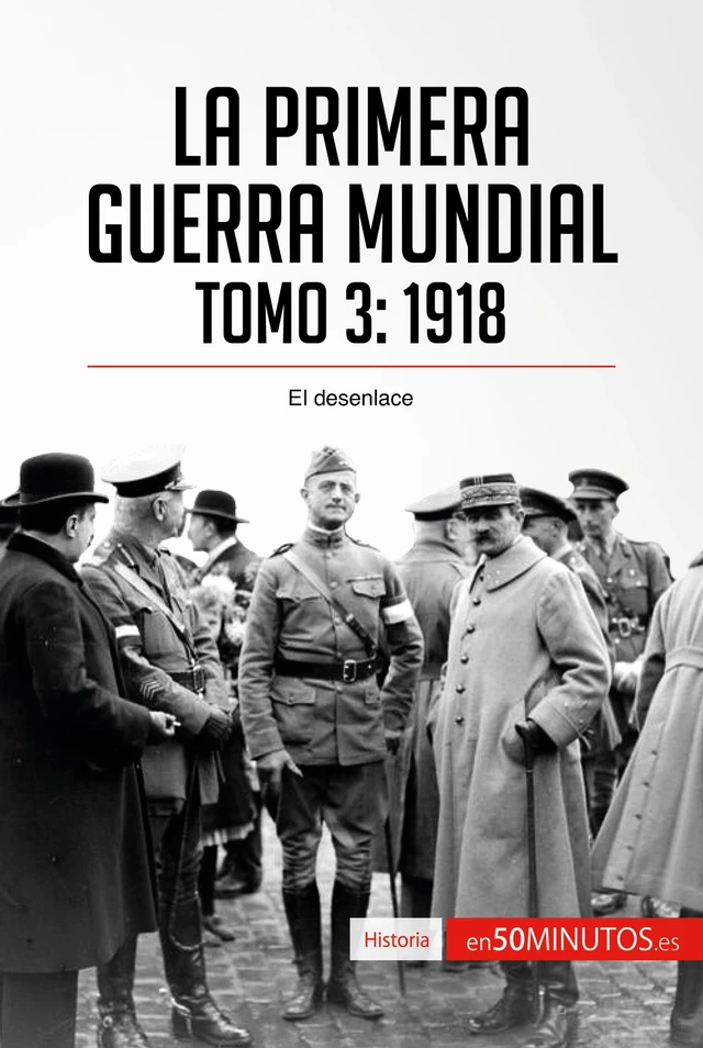 La Primera Guerra Mundial. Tomo 3 -  50Minutos - 50Minutos.es