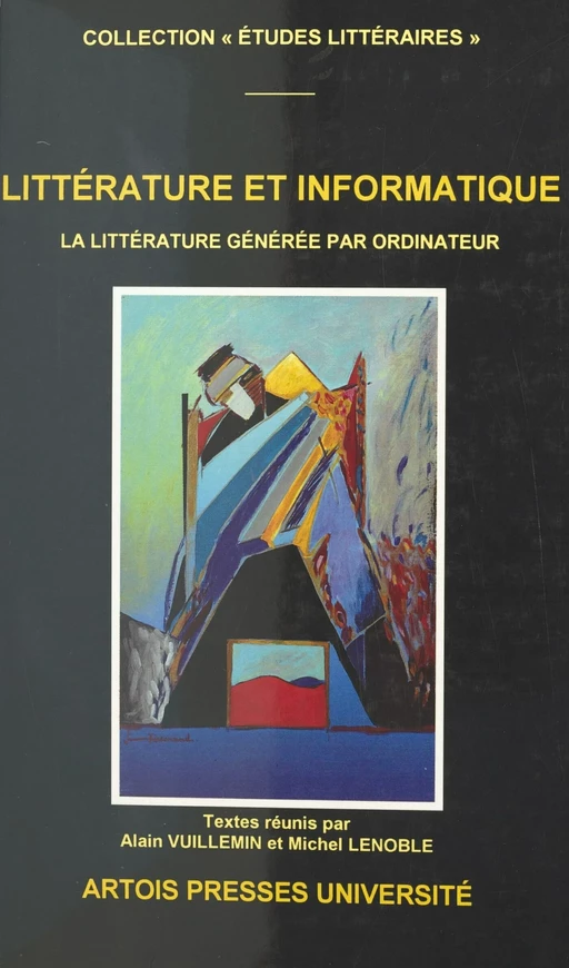 Littérature et informatique : la littérature générée par ordinateur -  - FeniXX réédition numérique