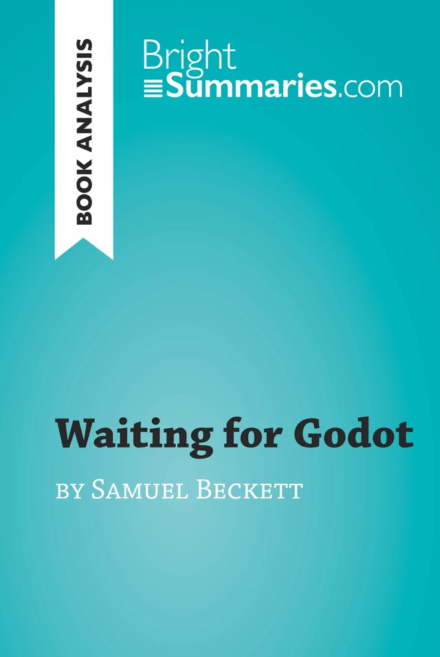 Waiting for Godot by Samuel Beckett (Book Analysis) - Bright Summaries - BrightSummaries.com