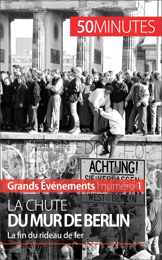 La chute du mur de Berlin - Véronique Van Driessche,  50MINUTES - 50Minutes.fr