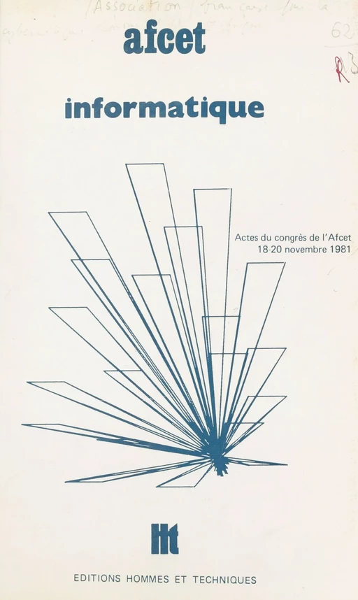 Informatique : regards sur l'informatique d'aujourd'hui et de demain -  Association française pour la cybernétique économique et technique - FeniXX réédition numérique