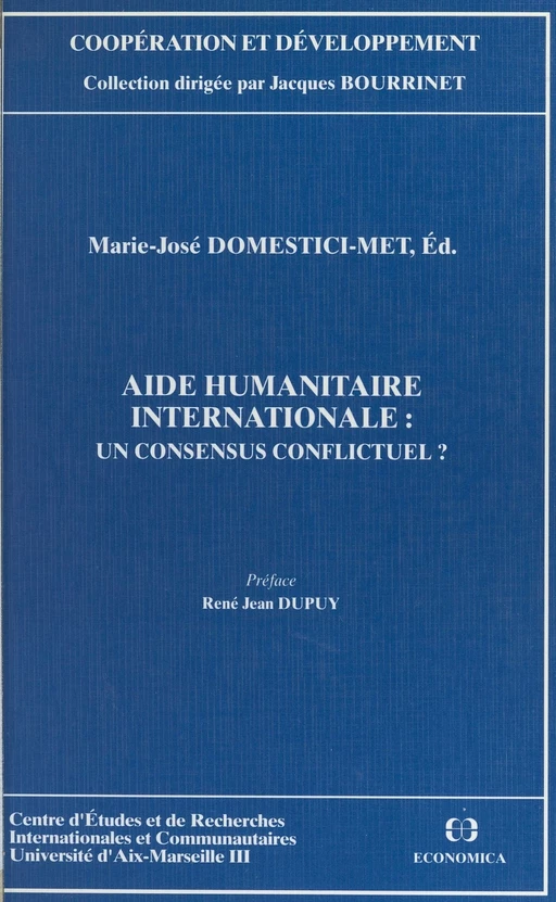 Aide humanitaire internationale : un consensus conflictuel ? - Marie-José Domestici-Met - FeniXX réédition numérique