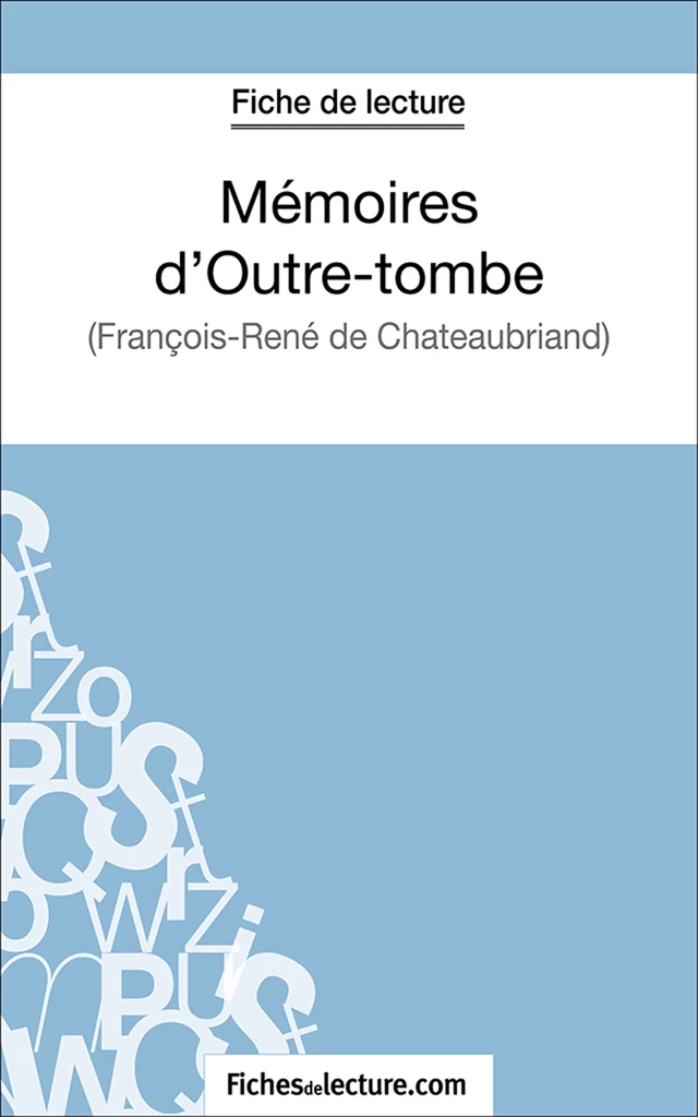 Mémoires d'Outre-tombe - Sophie Lecomte,  fichesdelecture.com - FichesDeLecture.com