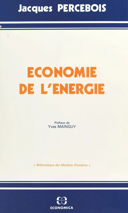 Économie de l'énergie - Jacques Percebois - FeniXX réédition numérique