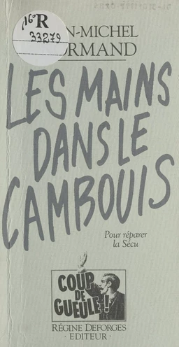 Les mains dans le cambouis : pour réparer la Sécu