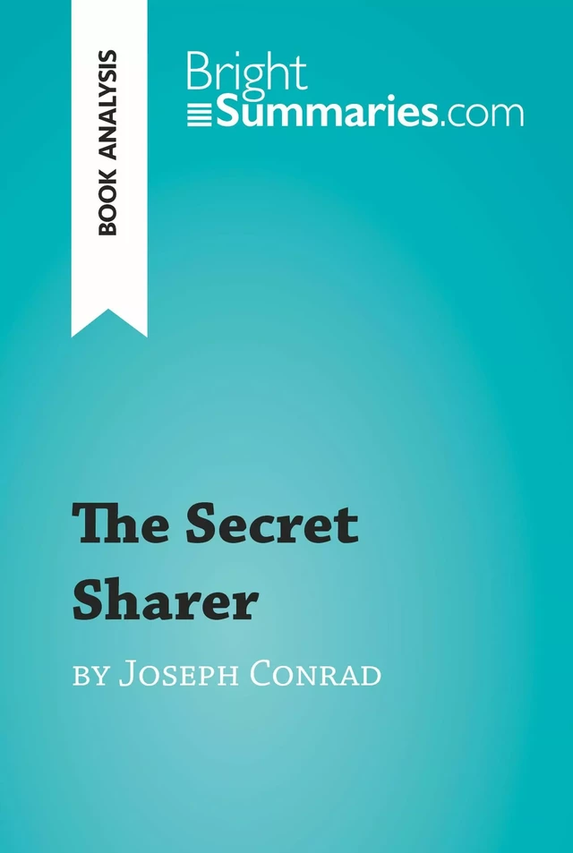 The Secret Sharer by Joseph Conrad (Book Analysis) - Bright Summaries - BrightSummaries.com