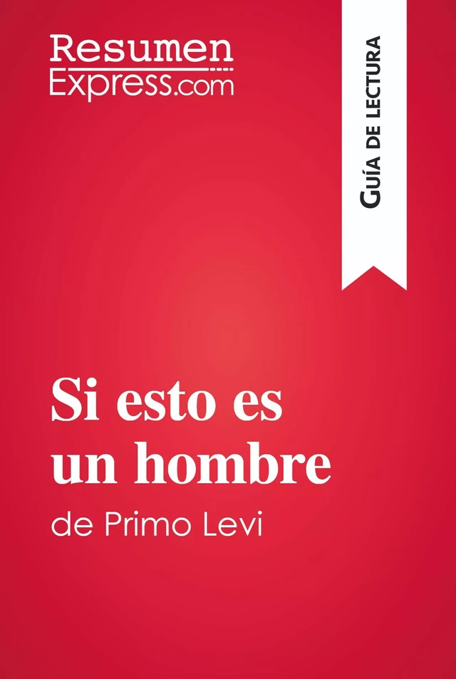 Si esto es un hombre de Primo Levi (Guía de lectura) -  ResumenExpress - ResumenExpress.com