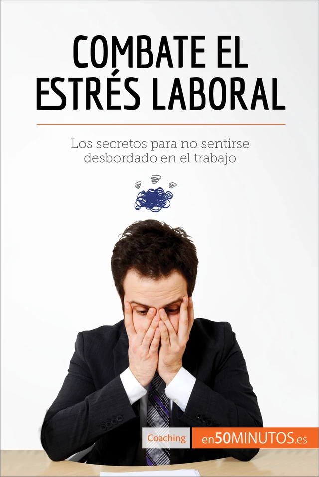 Combate el estrés laboral -  50Minutos - 50Minutos.es