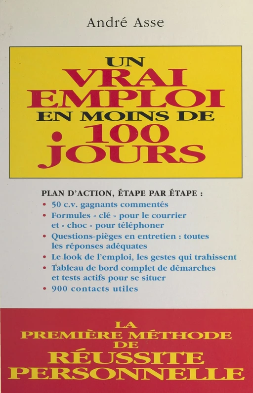 Un vrai emploi en moins de 100 jours - André Asse - FeniXX réédition numérique