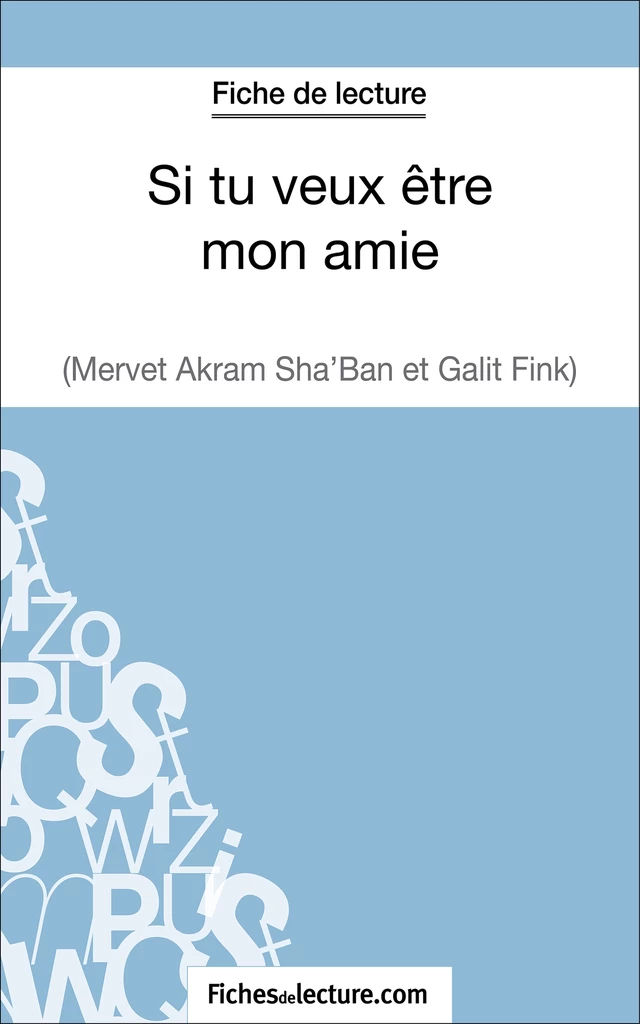 Si tu veux être mon amie de Galit Fink et Mervet Akram Sha'ban (Fiche de lecture) - Sandrine Cabron - FichesDeLecture.com