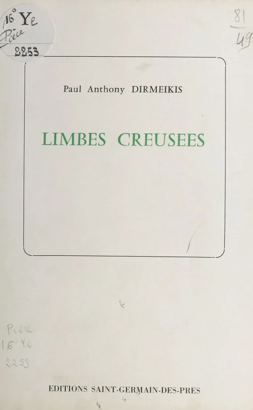 Limbes creusées - Paul Anthony Dirmeikis - FeniXX réédition numérique