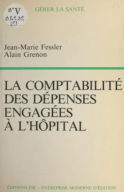 La comptabilité des dépenses engagées à l'hôpital