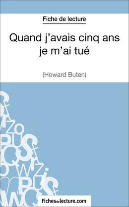 Quand j'avais cinq ans je m'ai tué d'Howard Buten (Fiche de lecture)