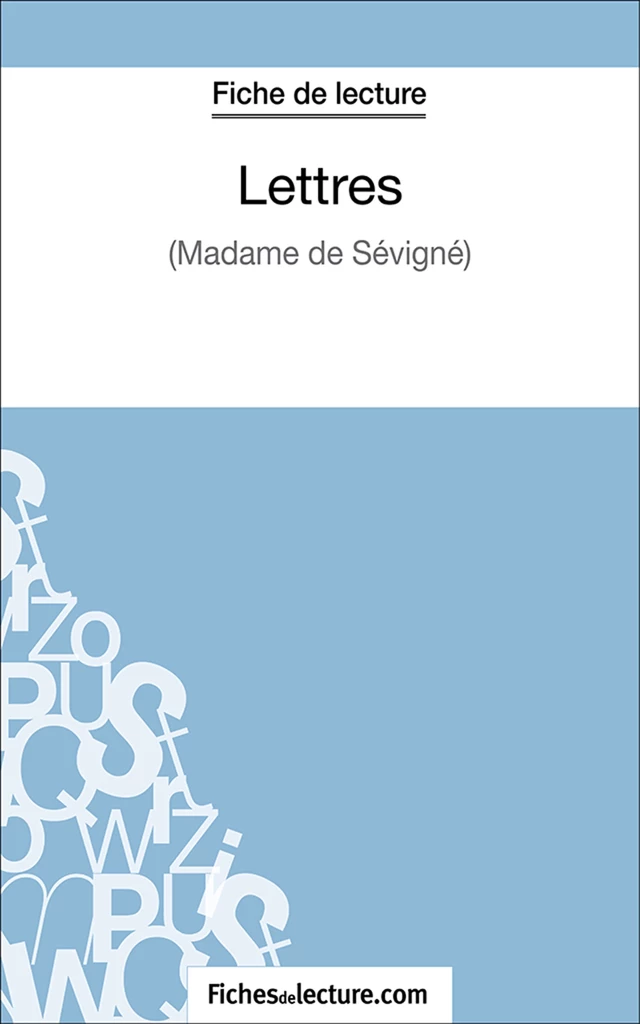 Lettres - Sophie Lecomte,  fichesdelecture.com - FichesDeLecture.com