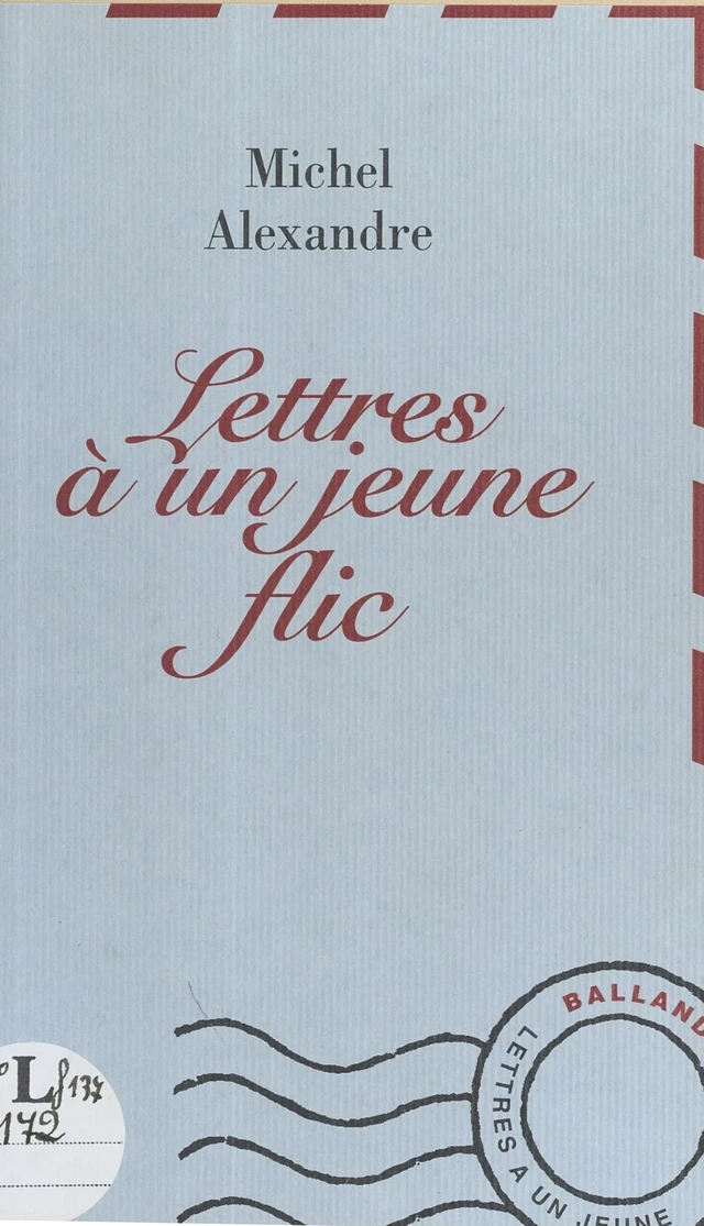 Lettres à un jeune flic - Michel Alexandre - FeniXX réédition numérique