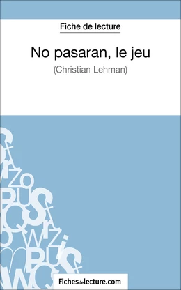 No pasarán, le jeu de Christian Lehmann (Fiche de lecture)