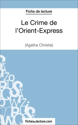 Le Crime de l'Orient-Express d'Agatha Christie (Fiche de lecture)