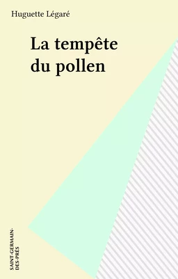 La tempête du pollen