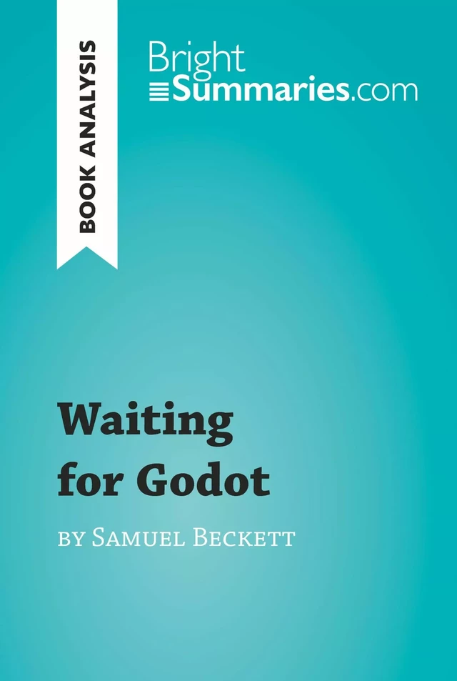 Waiting for Godot by Samuel Beckett (Book Analysis) - Bright Summaries - BrightSummaries.com