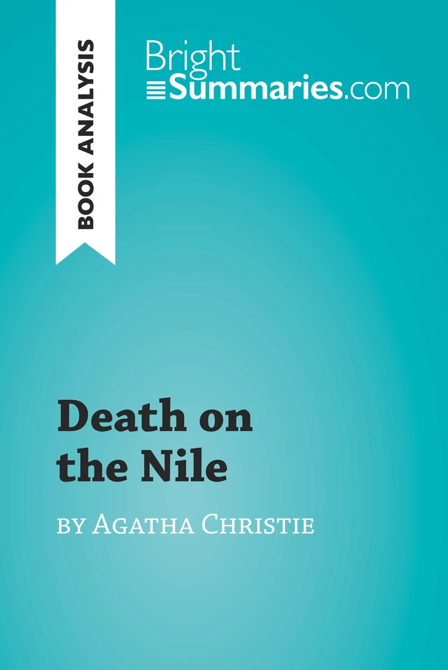 Death on the Nile by Agatha Christie (Book Analysis) - Bright Summaries - BrightSummaries.com