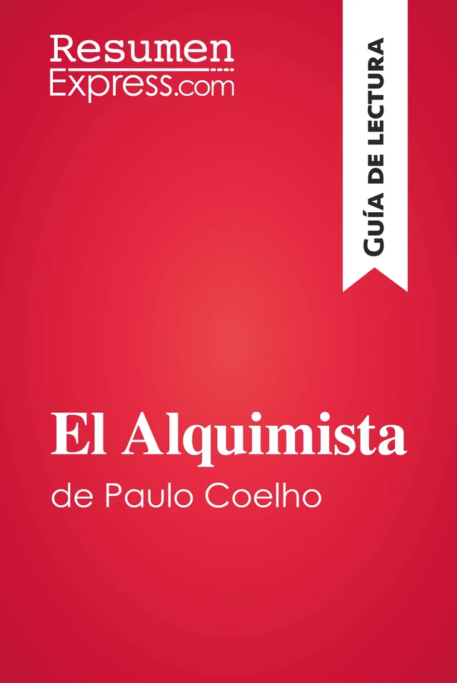 El Alquimista de Paulo Coelho (Guía de lectura) -  ResumenExpress - ResumenExpress.com