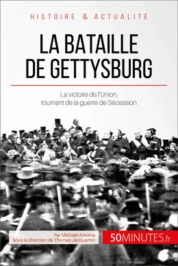 La bataille de Gettysburg