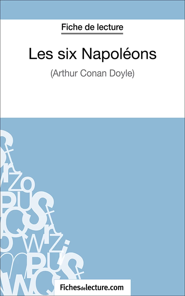 Les six Napoléons - Vanessa Grosjean,  fichesdelecture.com - FichesDeLecture.com