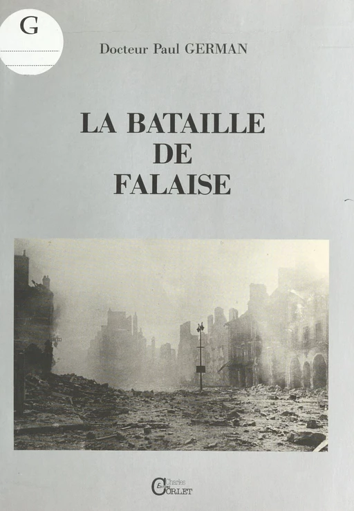 La bataille de Falaise - Paul German - FeniXX réédition numérique