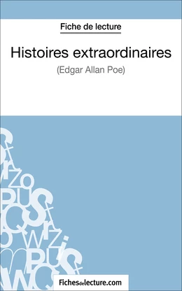 Histoires extraordinaires d'Edgar Allan Poe (Fiche de lecture)