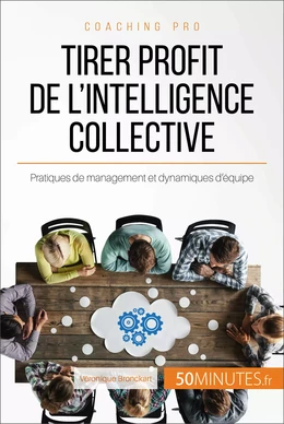 Tirer profit de l'intelligence collective