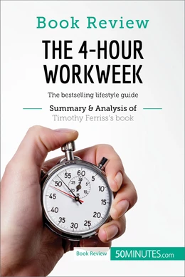 Book Review: The 4-Hour Workweek by Timothy Ferriss