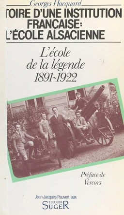 Histoire d'une institution française, l'École alsacienne (2). L'École de la légende