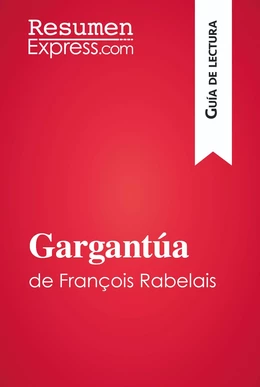 Gargantúa de François Rabelais (Guía de lectura)