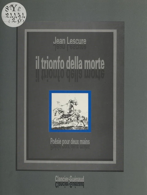 «Il trionfo della morte» : poésie pour deux mains - Jean Lescure - FeniXX réédition numérique