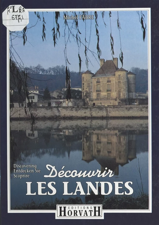 Découvrir les Landes - Michel Fabre, Roger de Saint-Denis - FeniXX réédition numérique