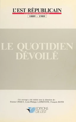 Le quotidien dévoilé