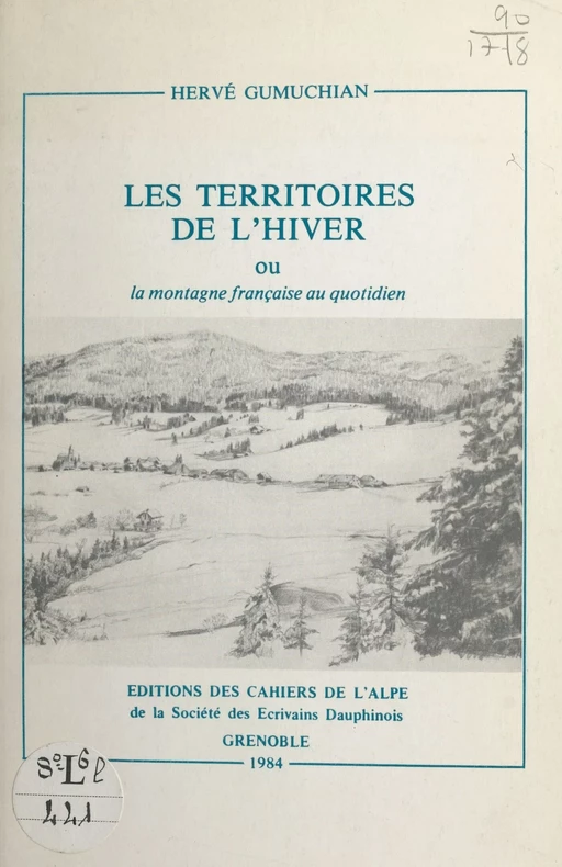 Les territoires de l'hiver ou La montagne française au quotidien - Hervé Gumuchian - FeniXX réédition numérique