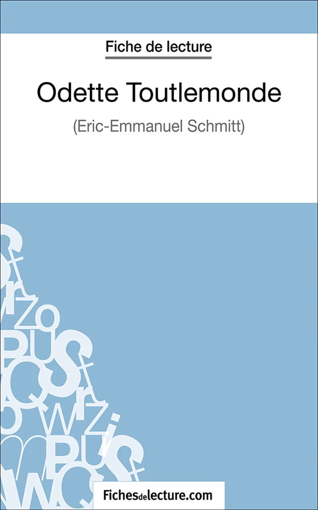 Odette Toutlemonde - Sandrine Cabron,  fichesdelecture.com - FichesDeLecture.com