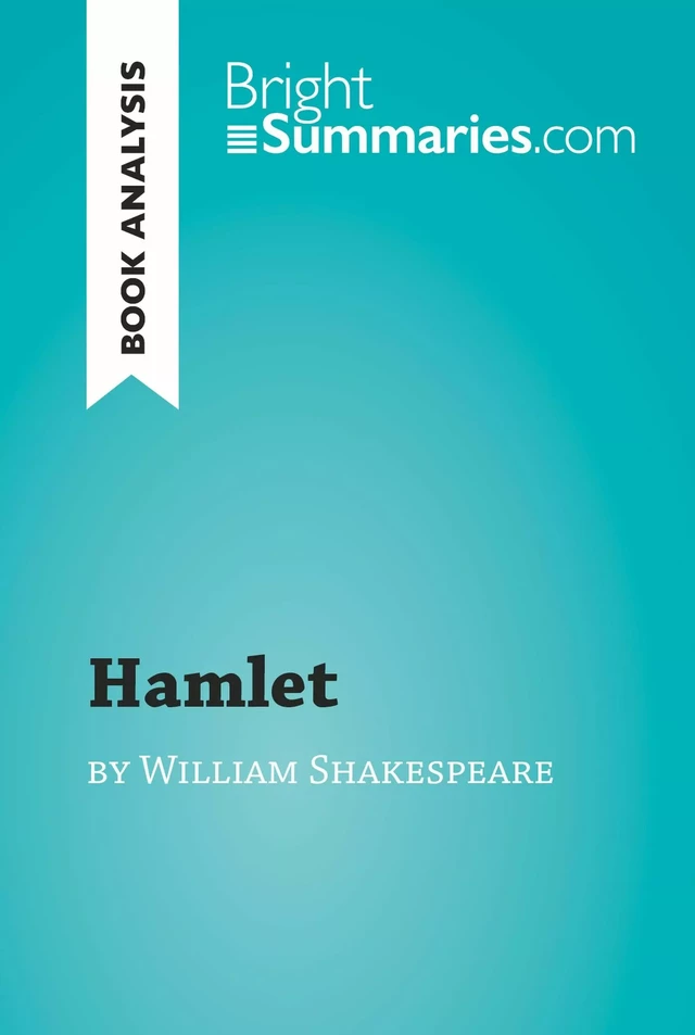 Hamlet by William Shakespeare (Book Analysis) - Bright Summaries - BrightSummaries.com