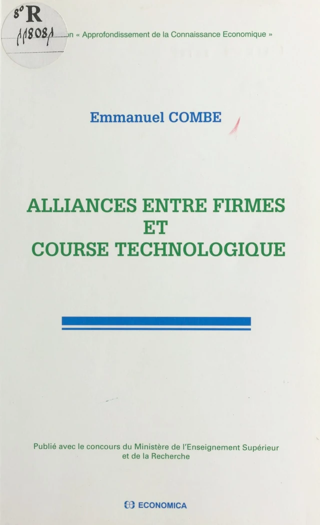 Alliances entre firmes et course technologique - Emmanuel Combe - FeniXX réédition numérique