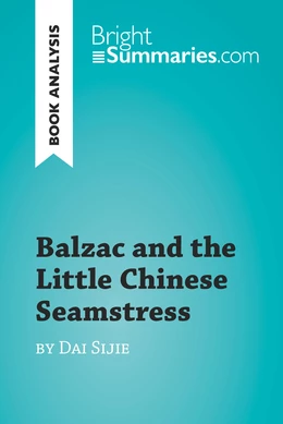 Balzac and the Little Chinese Seamstress by Dai Sijie (Book Analysis)