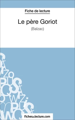 Le père Goriot de Balzac (Fiche de lecture)