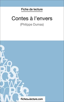 Contes à l'envers de Philippe Dumas (Fiche de lecture)