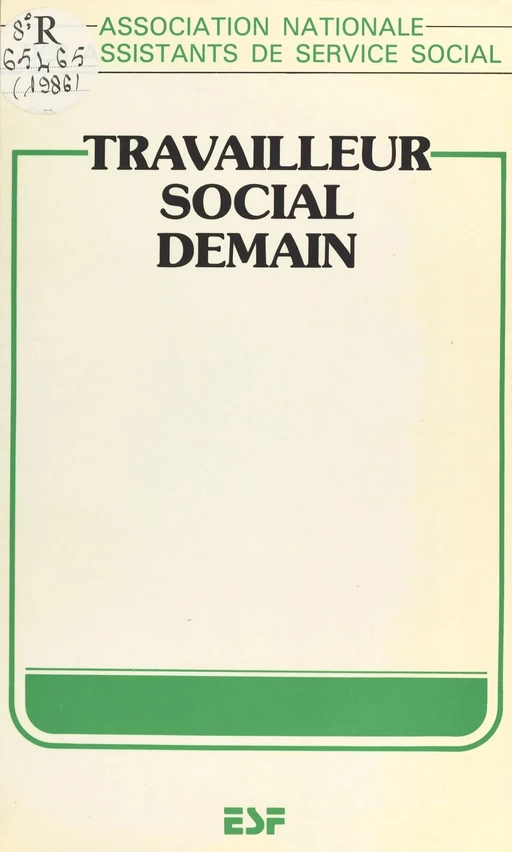 Travailleur social demain -  Association nationale des assistants de service social - FeniXX réédition numérique