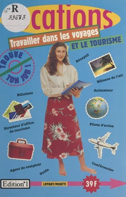 Travailler dans les voyages et le tourisme