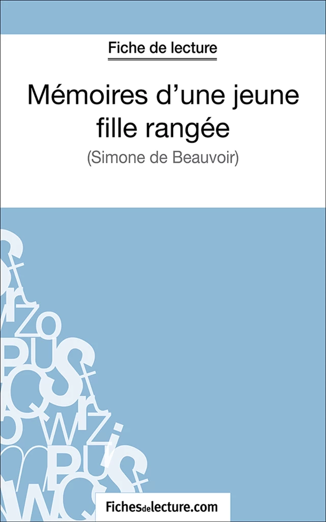 Mémoires d'une jeune fille rangée - Sophie Lecomte,  fichesdelecture.com - FichesDeLecture.com