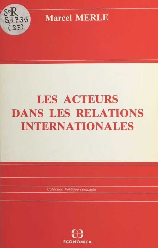 Les acteurs dans les relations internationales - Marcel Merle - FeniXX réédition numérique