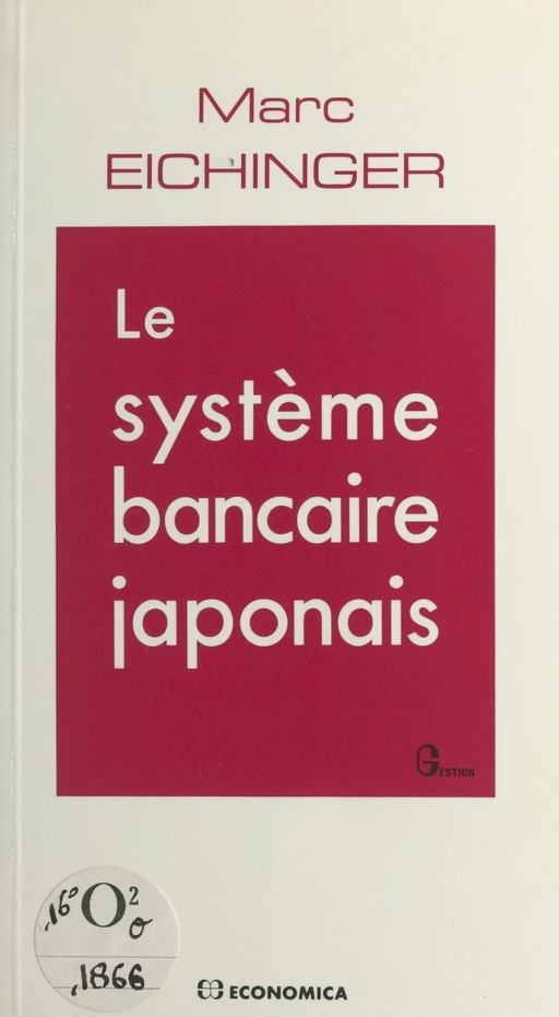 Le système bancaire japonais - Marc Eichinger - FeniXX réédition numérique