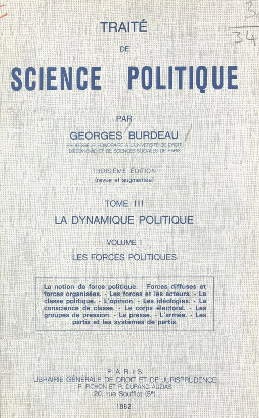 Traité de science politique (3.1). La dynamique politique. Les forces politiques - Georges Burdeau - FeniXX réédition numérique